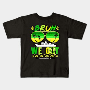 Cute End Of School Year Teacher Summer Bruh We Out Teachers Kids T-Shirt